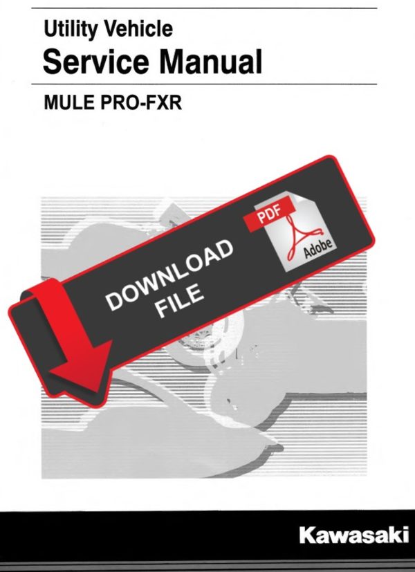 Kawasaki 2018 Mule Pro-FXR Service Manual