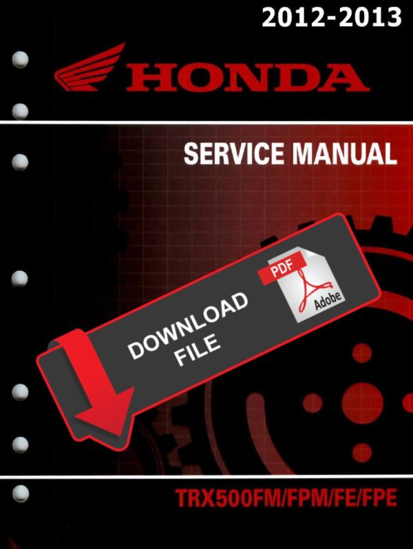 Honda 2013 TRX 500 FPM Service Manual