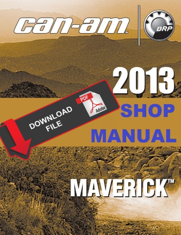 Can-Am 2013 Maverick X RS Service Manual