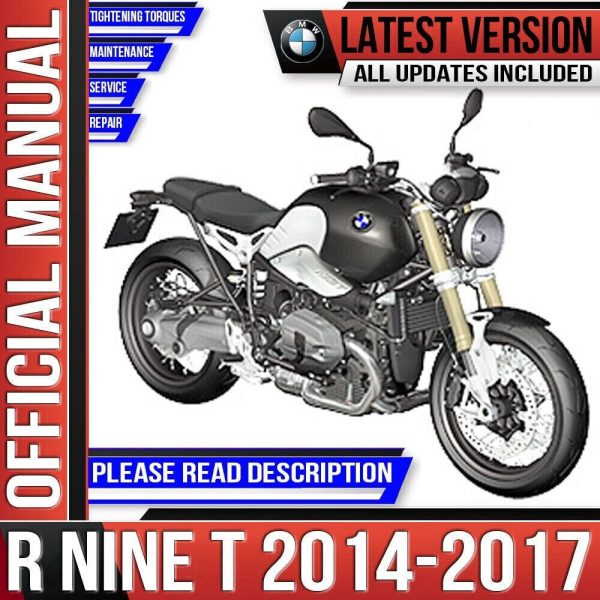 BMW R Nine T Workshop Service Repair Manual 2014 2015 2016 2017 K21 12/2017 Edition R9T Instant Download