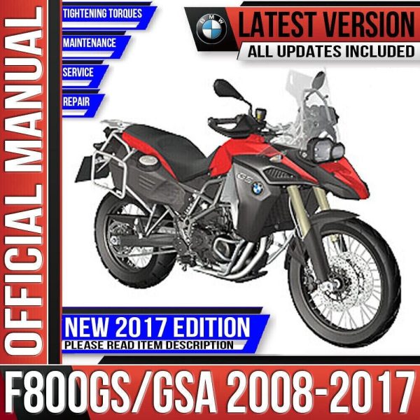 BMW F800GS / GS Adventure Workshop Service Repair Manual 2008 2009 2010 2011 2012 2013 2014 2015 2016 2017 Instant Download