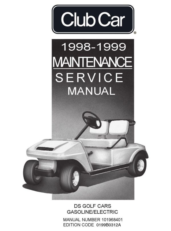 Club Car 1998-1999 MAINTENANCE and Service , Manual PDF Official Workshop Repair Technical Manual Instant Delivery DS Golf Car