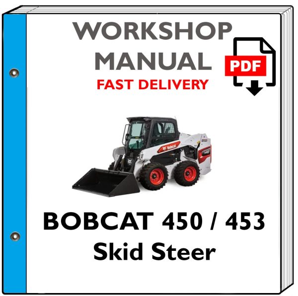 BOBCAT 450 / 453 Skid Steer Loader Service Repair Shop Manual