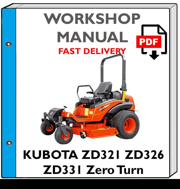 KUBOTA ZD321 ZD326 ZD331 Zero Turn Mowers Service Repair Shop Manual