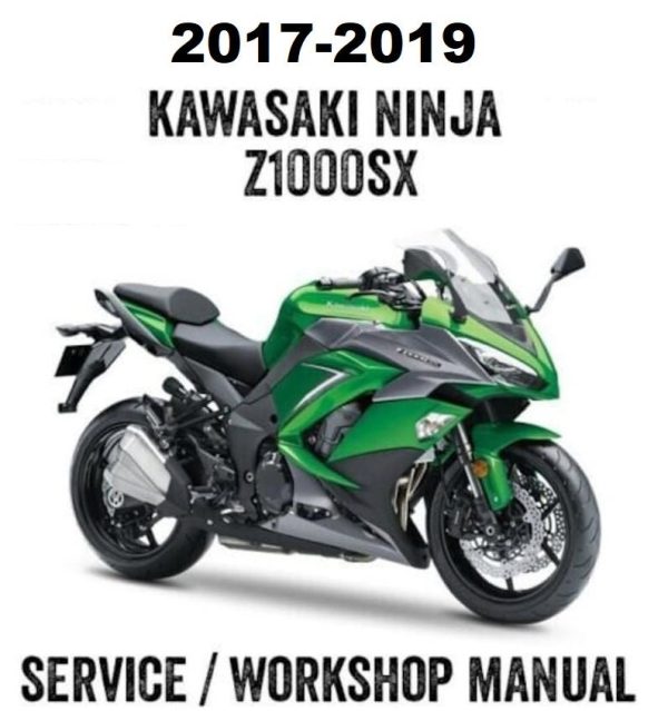 2017-2019 Kawasaki Z1000SX Z1000 SX Workshop Service Repair Manual PDF