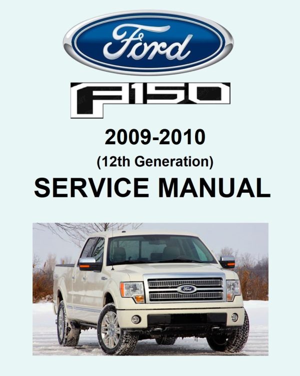 Ford 2010 F150 Lariat 4WD SuperCrew Service Manual