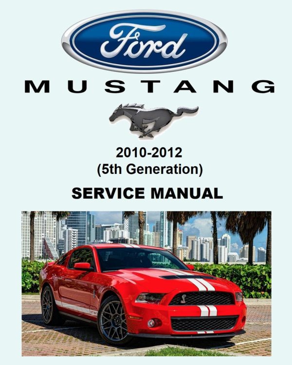 Ford 2010 Mustang 5.4L Coupe Service Manual