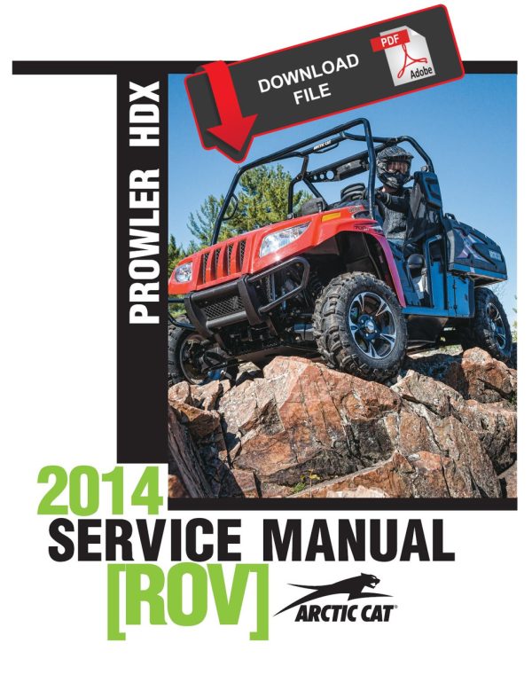 Arctic Cat 2014 Prowler 500 HDX Limited Service Manual