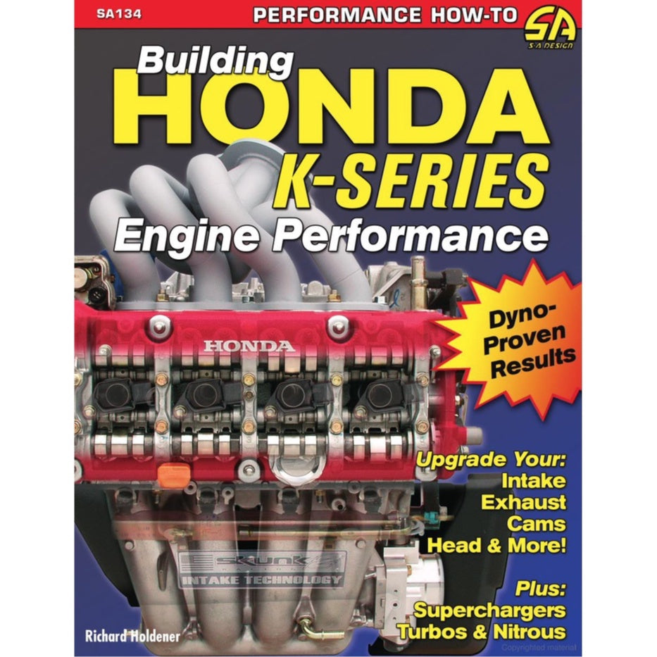 BUILDING HONDA K-SERIES ENGINE PERFORMANCE - Richard Holdener - SA134 - Image 2