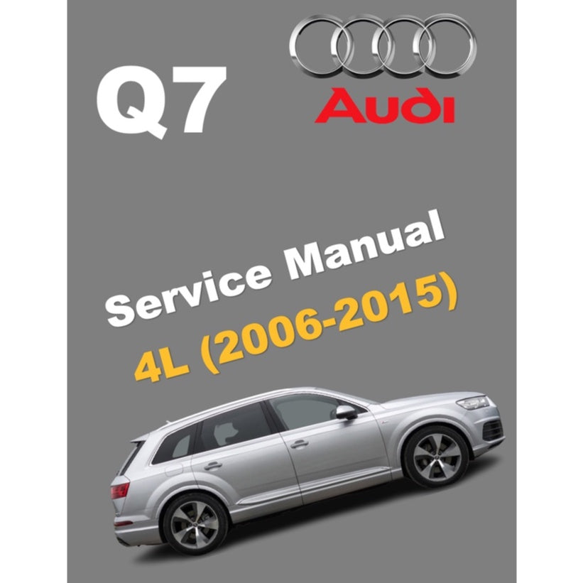 AUDI Q7 4L (2006-2015) SERVICE WORKSHOP MANUAL