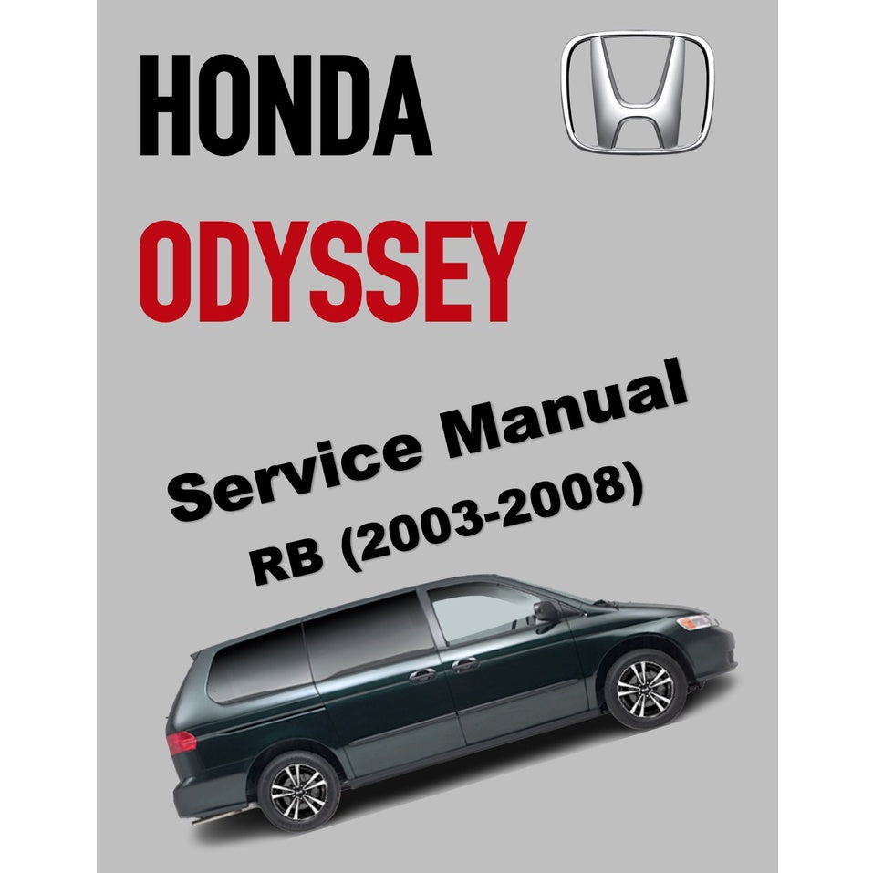 HONDA ODYSSEY RB (2003-2006) SERVICE WORKSHOP MANUAL