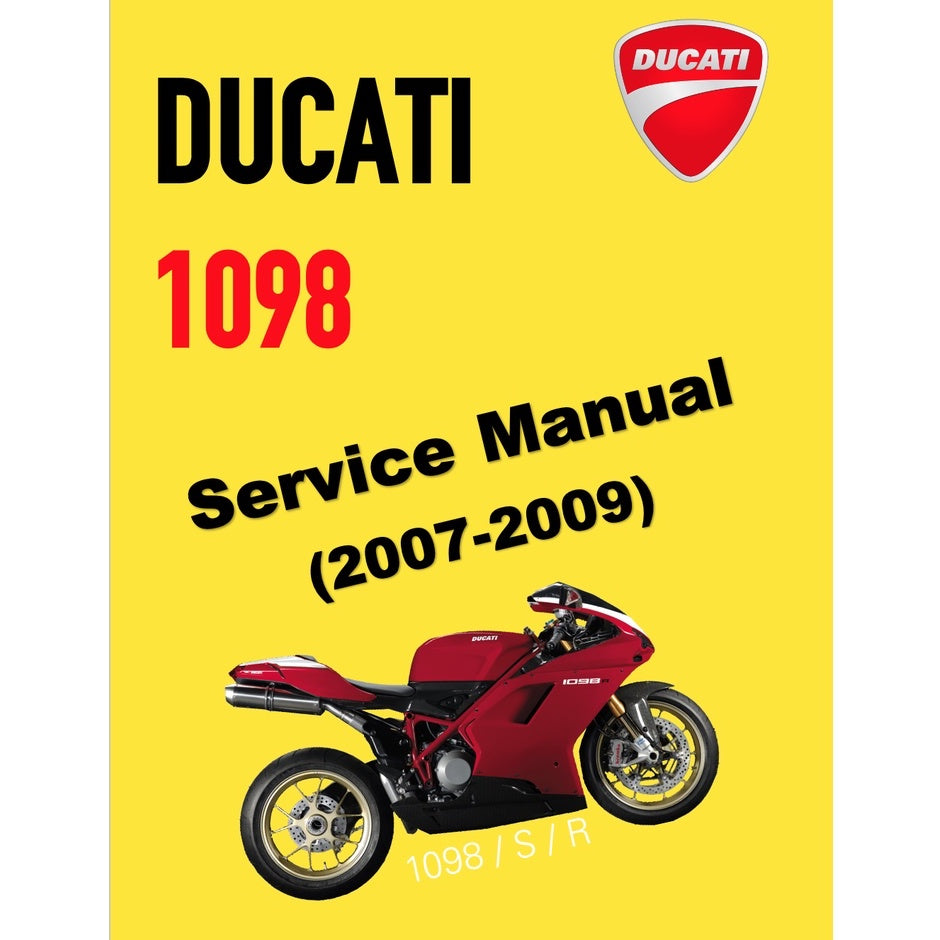 DUCATI 1098 (2007-2009) SERVICE WORKSHOP MANUAL + PARTS CATALOGUE
