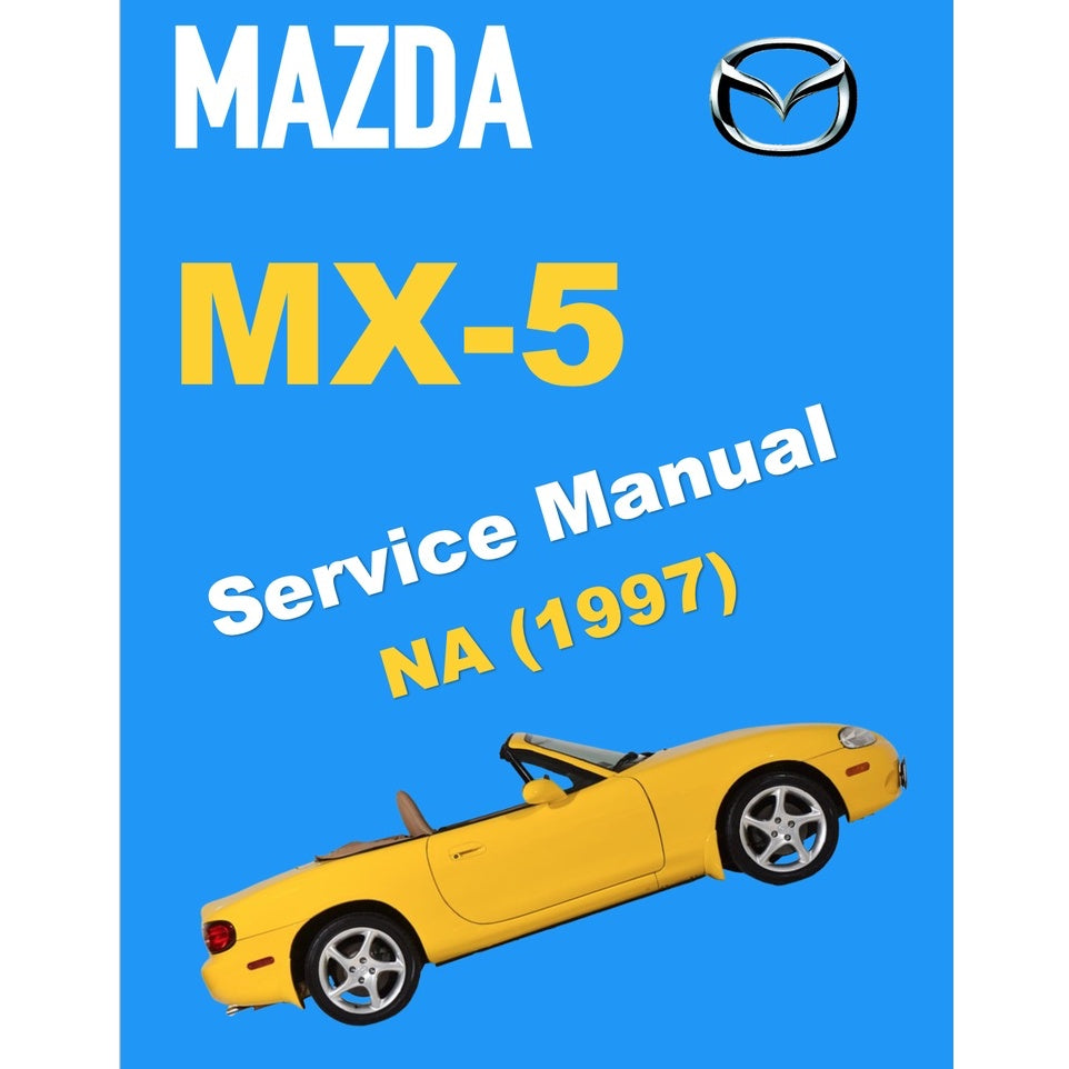 MAZDA MX-5 MIATA NA SERIES (1997) SERVICE WORKSHOP MANUAL - Image 2