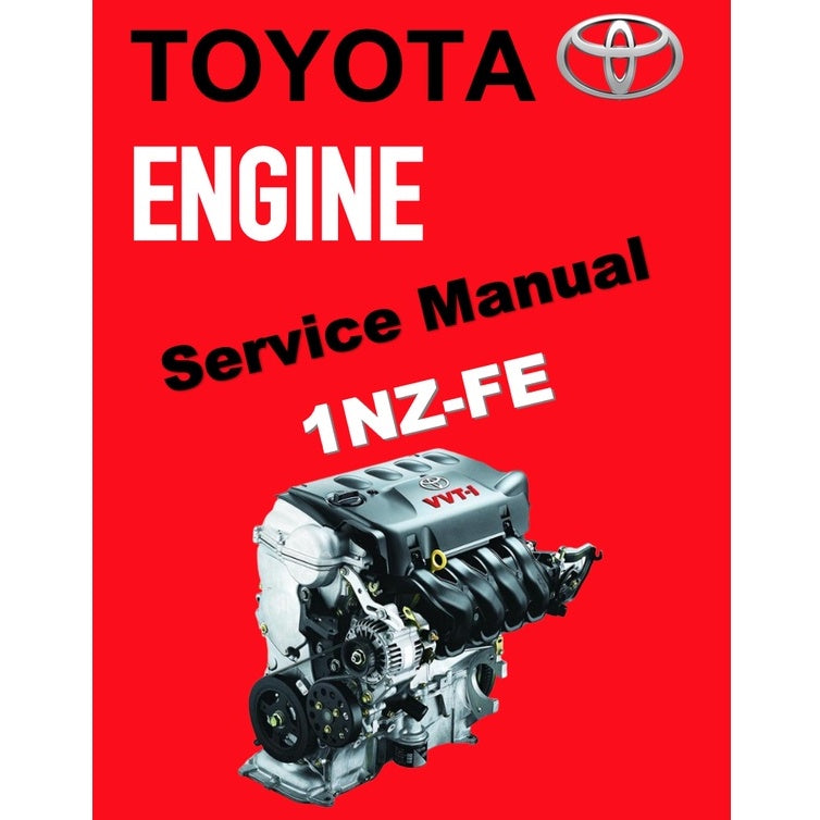 TOYOTA ENGINE 1NZ-FE 1NZFE 1.5L SERVICE REPAIR WORKSHOP MANUAL - VIOS YARIS COROLLA AURIS GEELY GREAT WALL C10 - Image 2