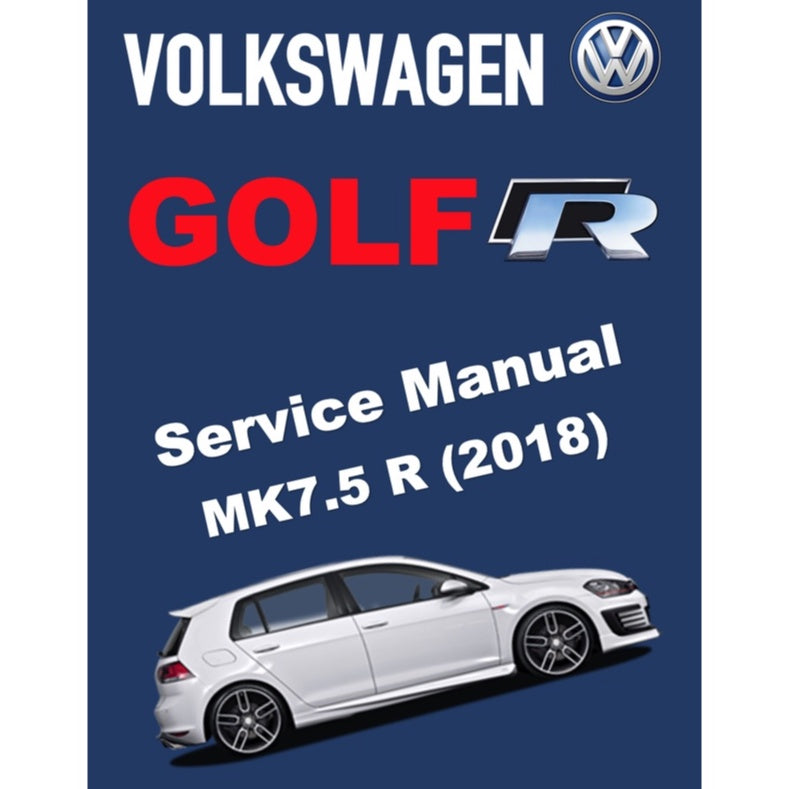 VW GOLF "R" MK7.5 (2018) SERVICE WORKSHOP MANUAL