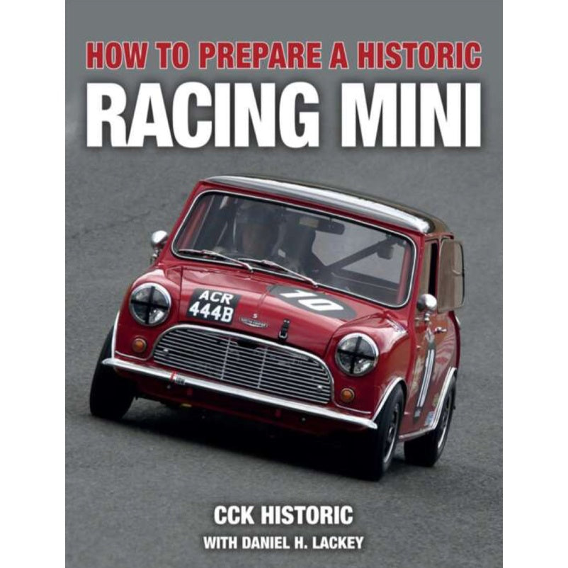HOW TO PREPARE A HISTORIC RACING MINI - CCK - MINI CLASSIC
