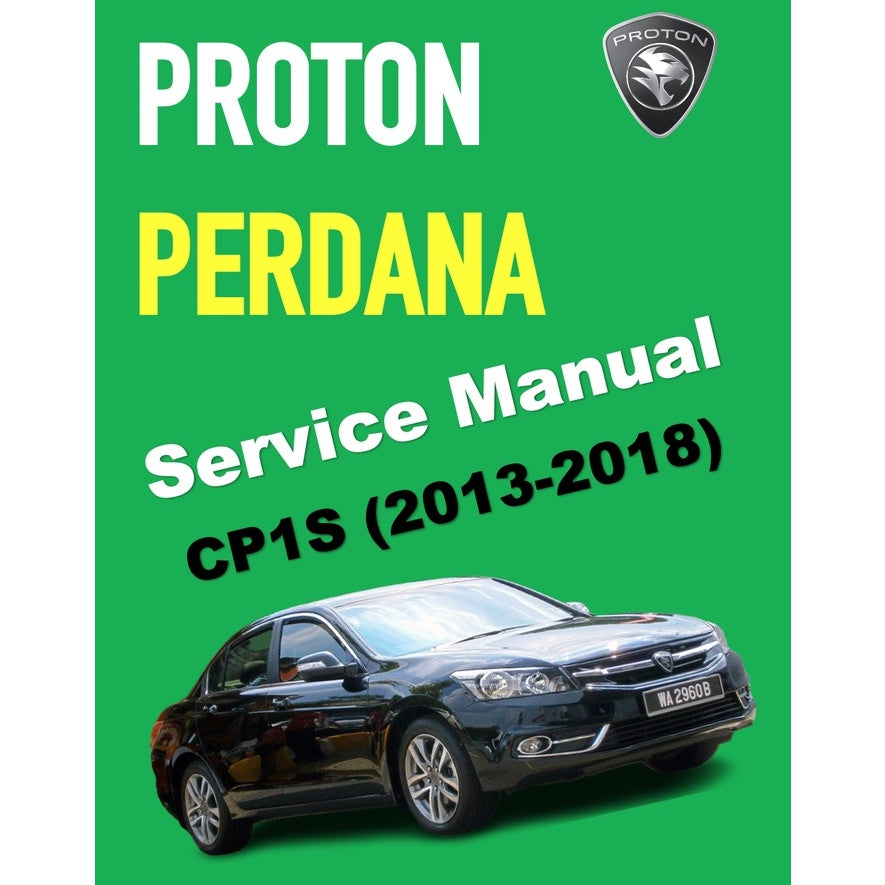 PROTON PERDANA CP1S (2013-2018) SERVICE WORKSHOP MANUAL - Image 2