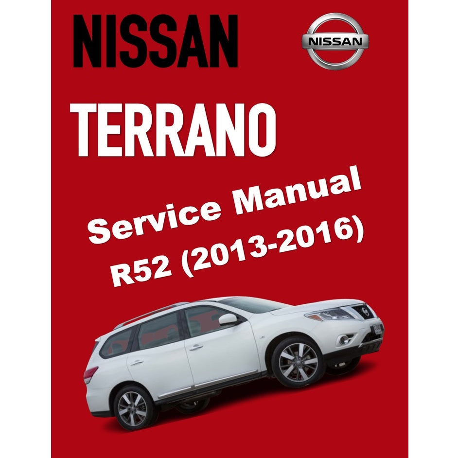 NISSAN TERRANO R52 (2013-2016) SERVICE WORKSHOP MANUAL