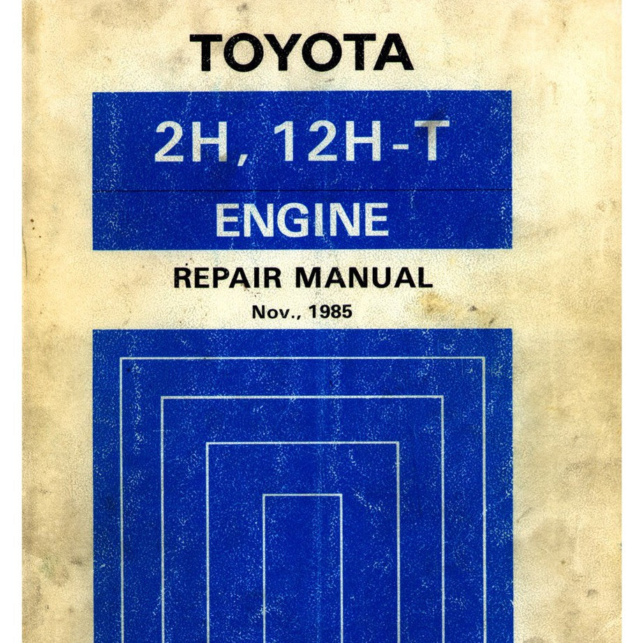 [CLASSIC] TOYOTA "H" SERIES ENGINE (1975-1988) REPAIR MANUAL