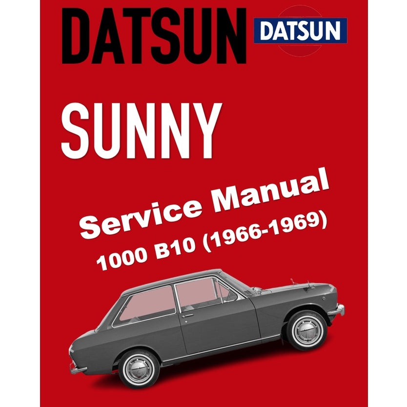 DATSUN 1000 B10 (1966-1969) SERVICE WORKSHOP MANUAL