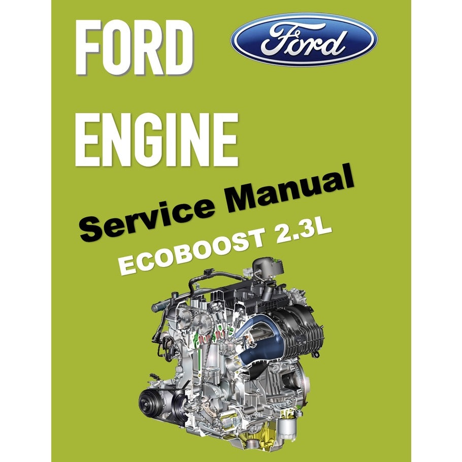 FORD 2.3L ECOBOOST ENGINE SERVICE WORKSHOP MANUAL - Ford Ranger/ Ford Mustang/ Ford Focus RS - Image 2