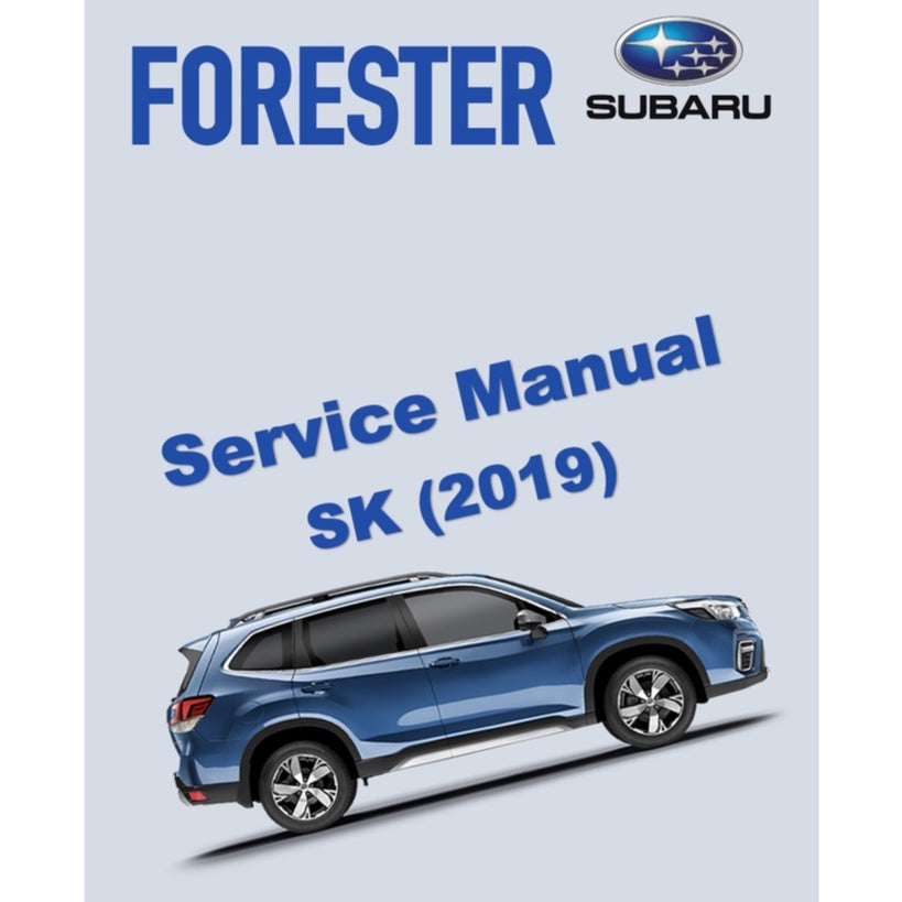 SUBARU FORESTER SK (2019-2023) SERVICE WORKSHOP MANUAL