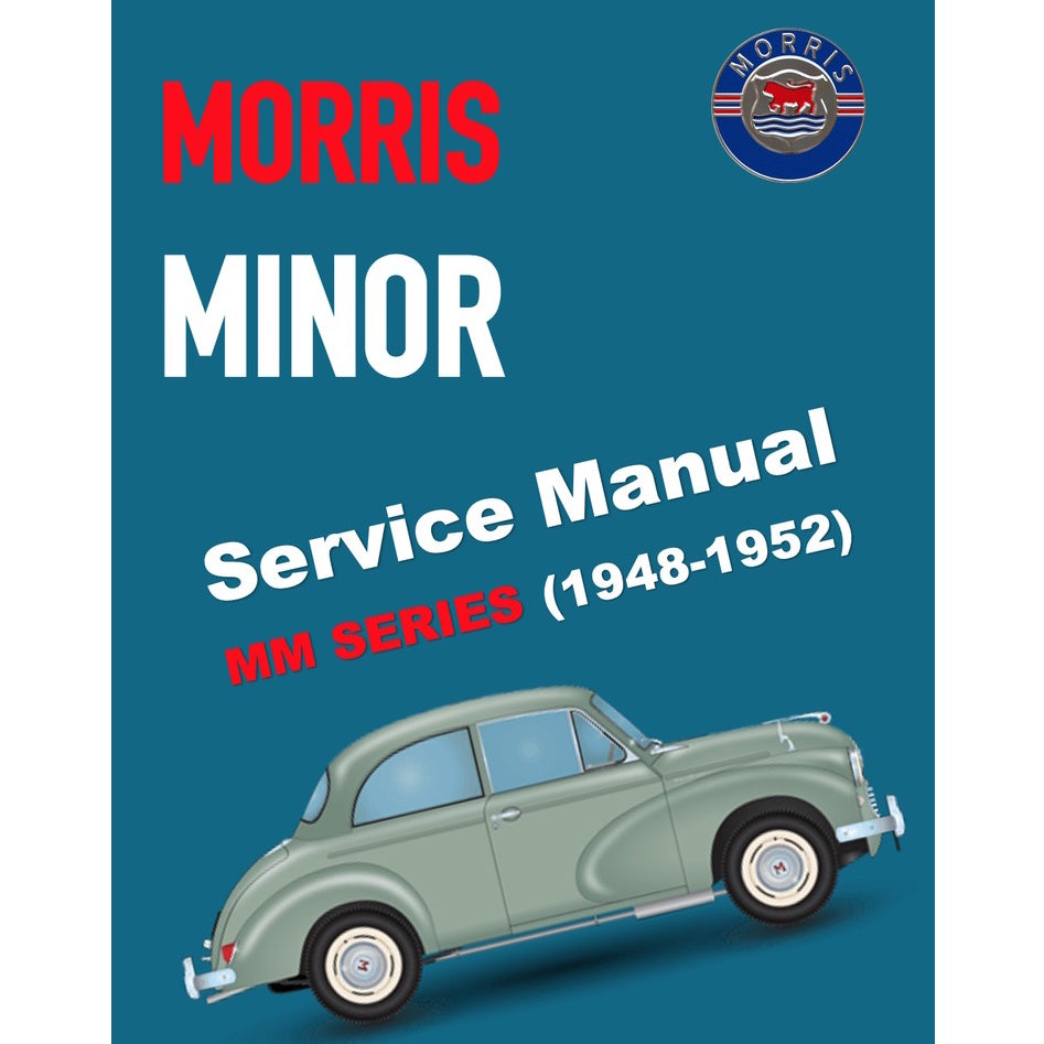 [CLASSIC] MORRIS MINOR "MM" SERIES SPLIT-SCREEN (1948-1952) SERVICE WORKSHOP MANUAL
