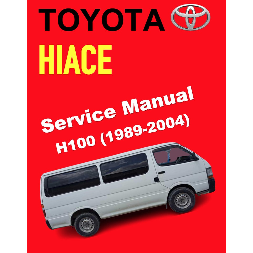 TOYOTA HIACE H100 LH/RZH (1989-2004) SERVICE WORKSHOP MANUAL