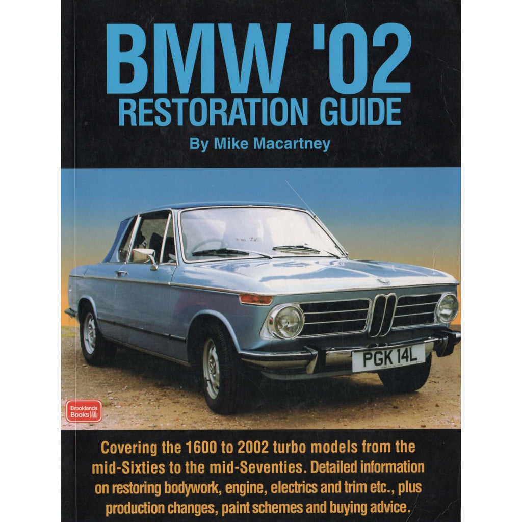 BMW '02 RESTORATION GUIDE, Mike Macartney, Brooklands 1998 - Image 2