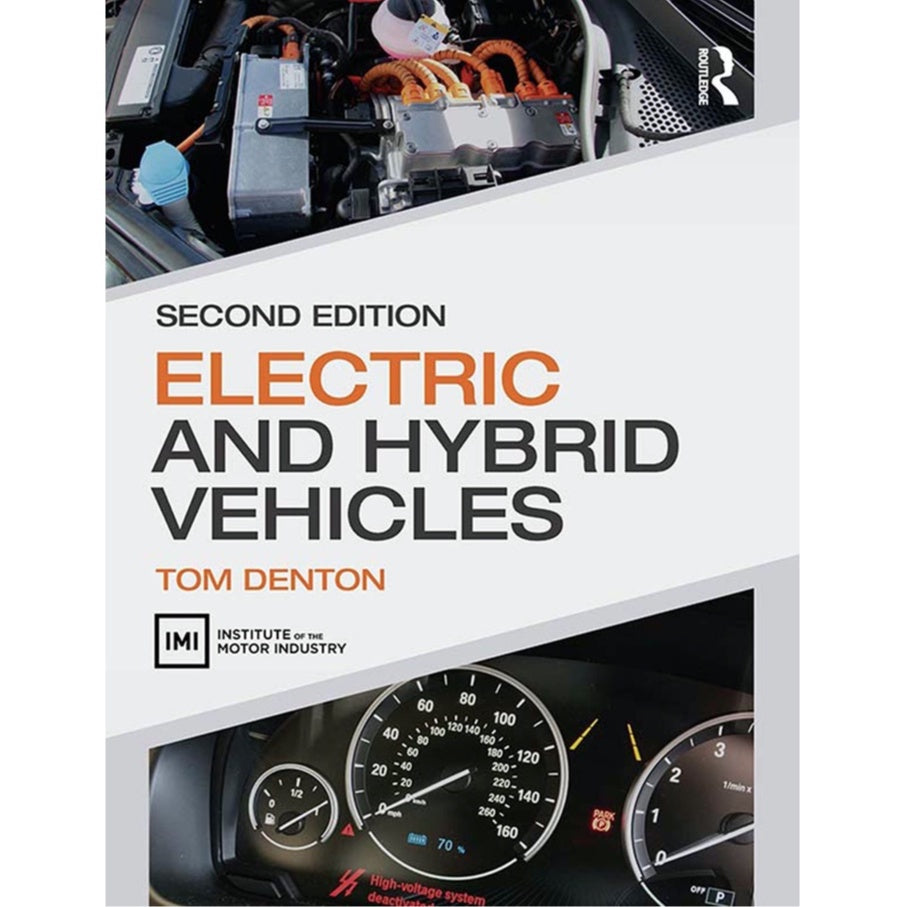 ELECTRIC AND HYBRID VEHICLES - 2nd Edition, Tom Denton (2020)