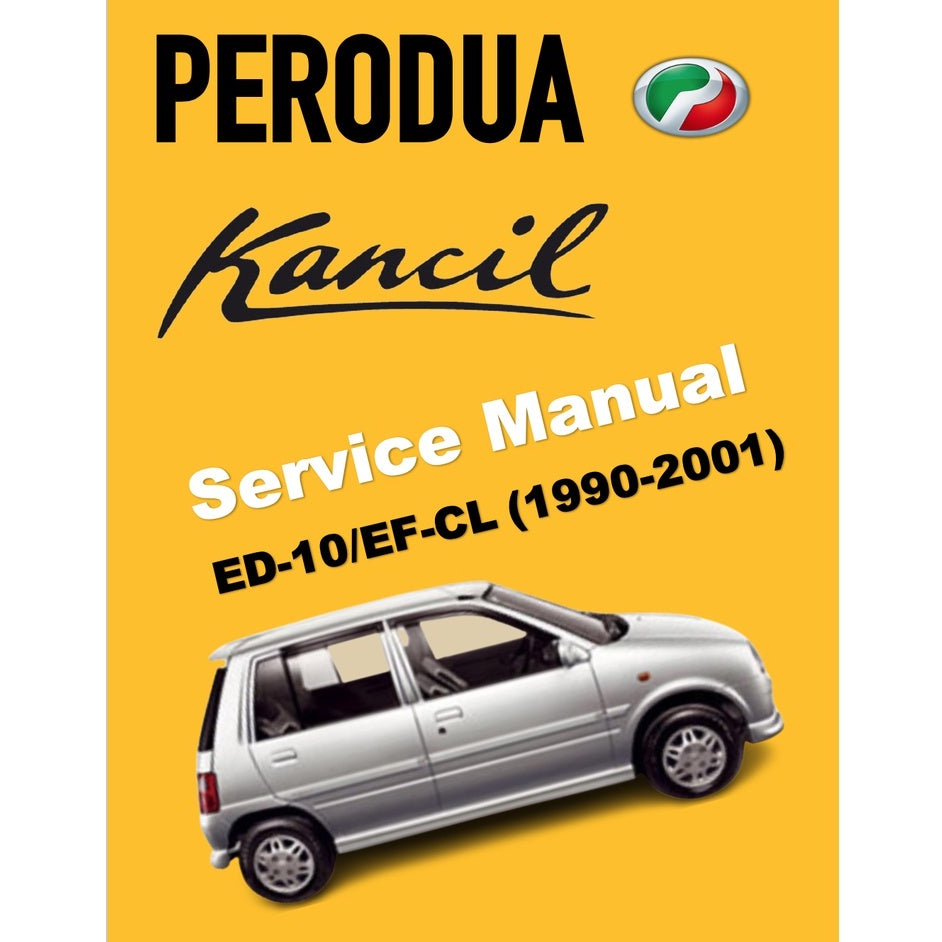 PERODUA KANCIL MKI (1990-2001) SERVICE WORKSHOP MANUAL