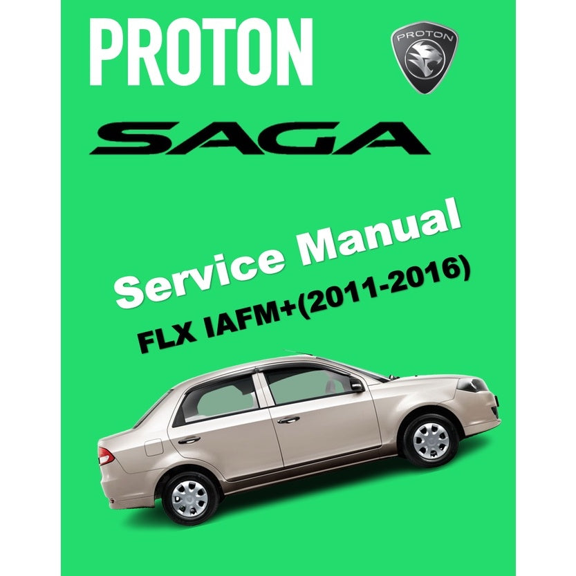 PROTON SAGA FLX (2011-2016) SERVICE WORKSHOP MANUAL