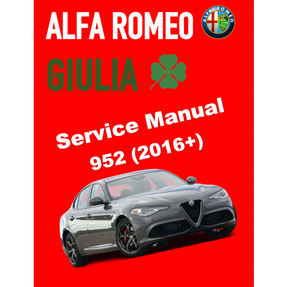 ALFA ROMEO GIULIA QUADRIFOGLIO 952 (2016+) SERVICE WORKSHOP MANUAL