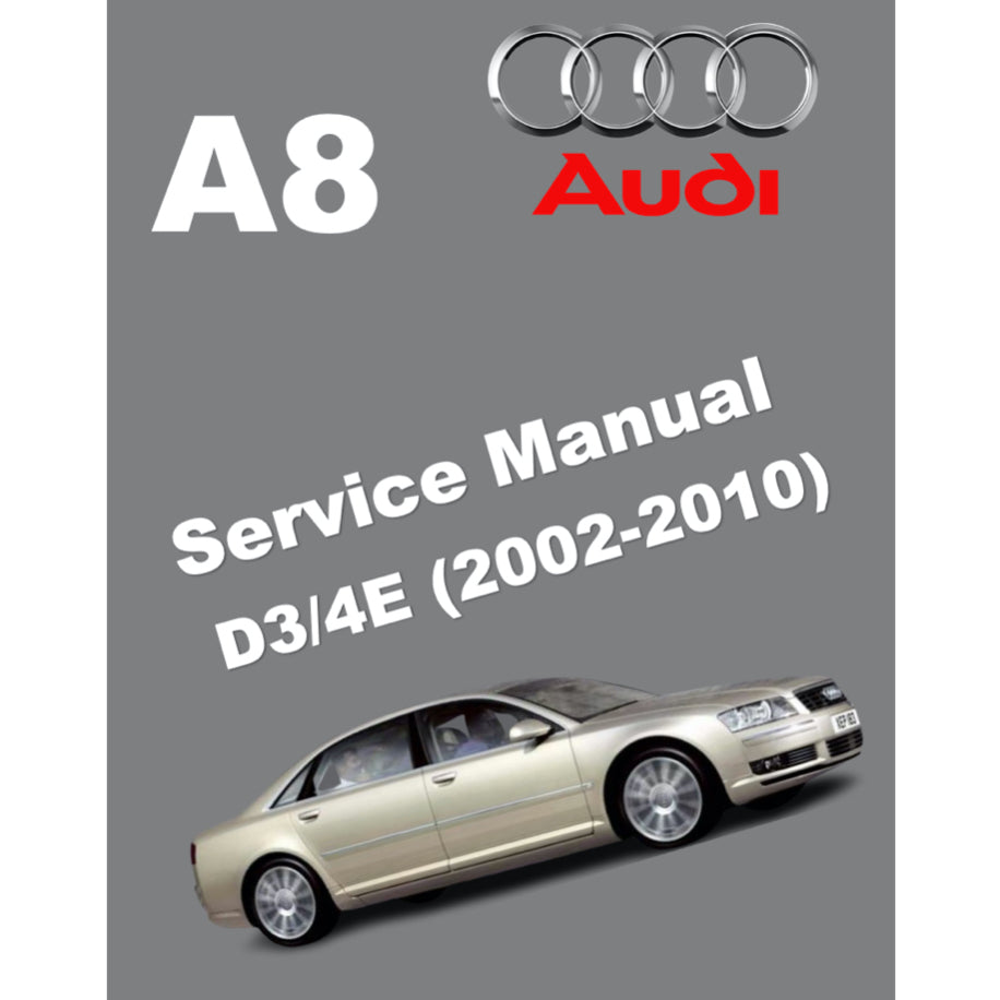 Audi A8 D3/4E (2002-2010) SERVICE WORKSHOP MANUAL