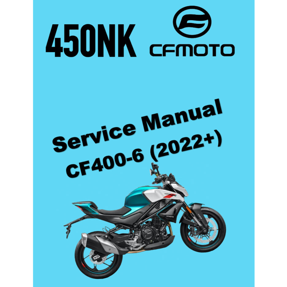 CFMOTO 450NK (2022+) SERVICE WORKSHOP MANUAL + PARTS CATALOGUE + OWNER'S MANUAL