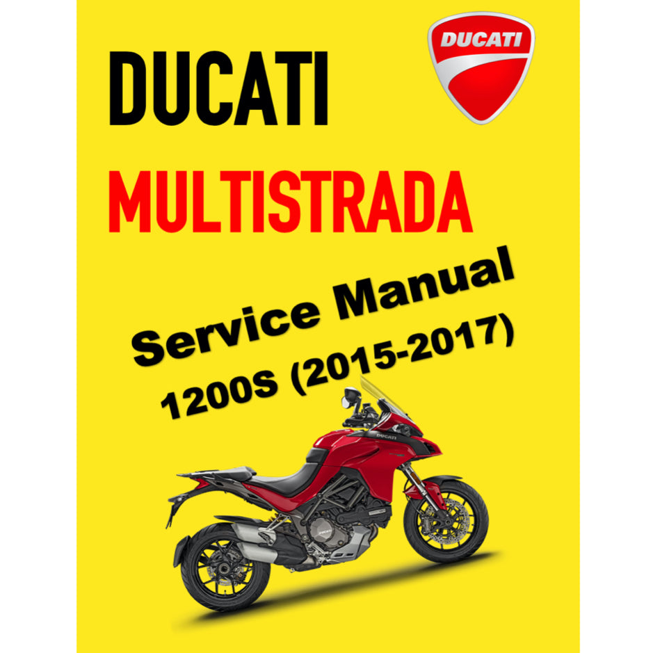 DUCATI MULTISTRADA 1200S (2015-2017) SERVICE WORKSHOP MANUAL