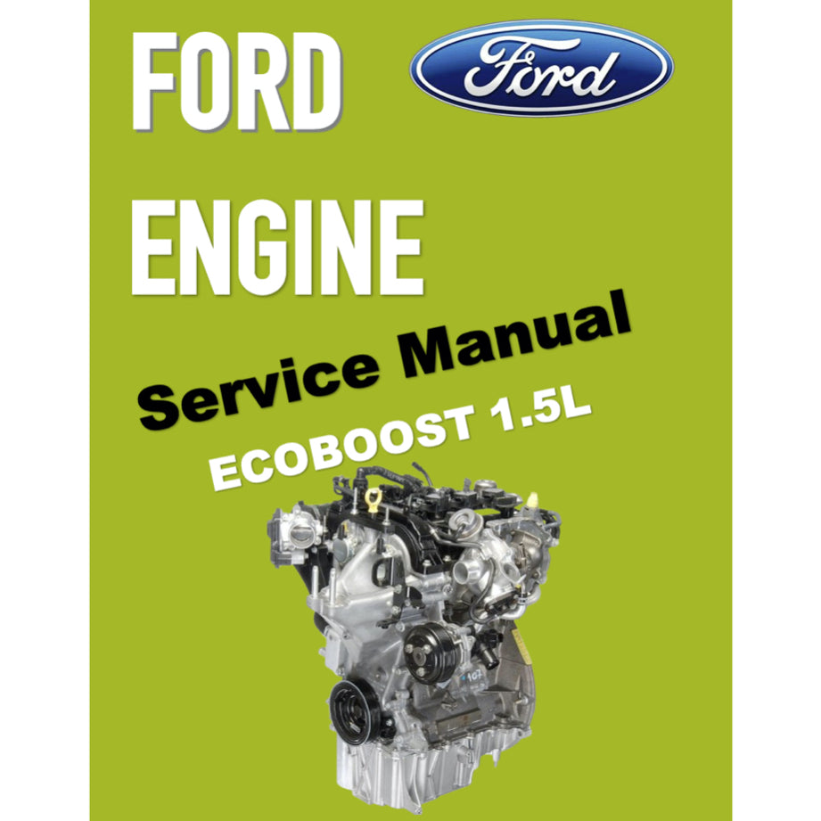 FORD 1.5L ECOBOOST ENGINE WORKSHOP REPAIR MANUAL