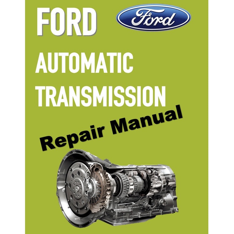 FORD AUTOMATIC TRANSMISSION REPAIR MANUAL