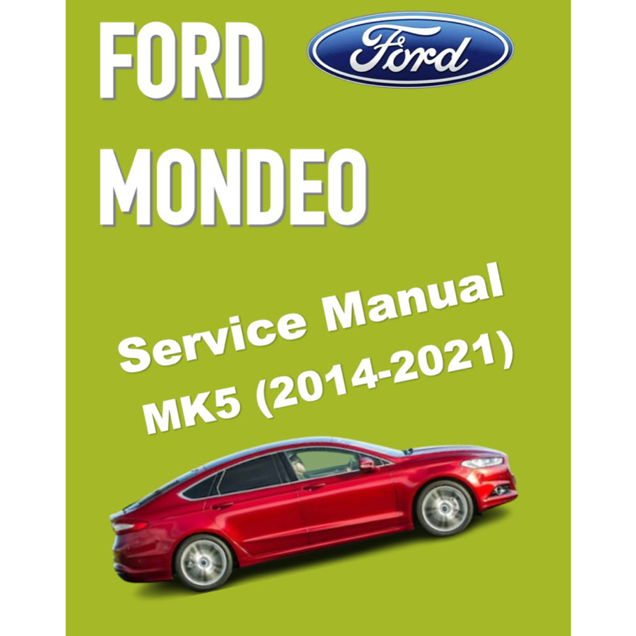 FORD MONDEO MK5 (2014-2021) SERVICE WORKSHOP MANUAL