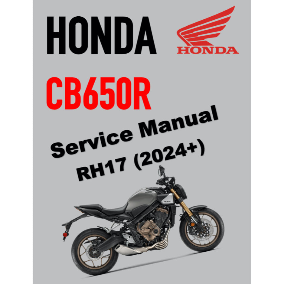HONDA CB650R RH17 (2024+) SERVICE WORKSHOP MANUAL