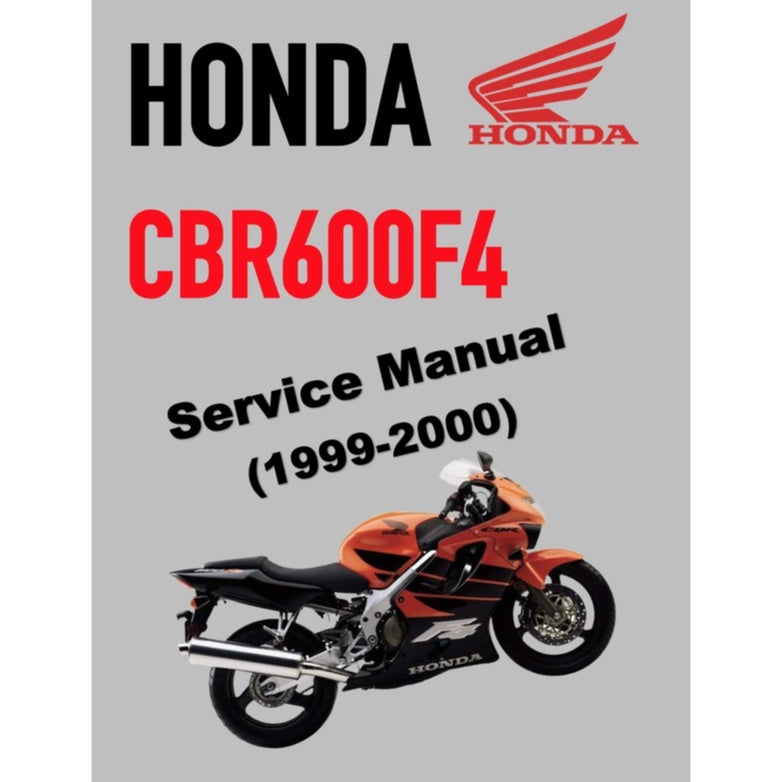 HONDA CBR600F4 (1999-2000) SERVICE WORKSHOP MANUAL + PARTS CATALOGUE + OWNER'S MANUAL