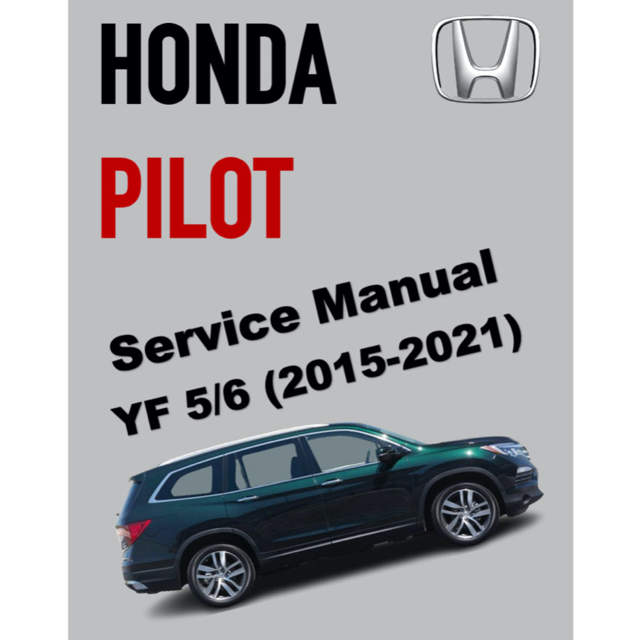 HONDA PILOT YF 5/6 (2015-2021) SERVICE WORKSHOP MANUAL