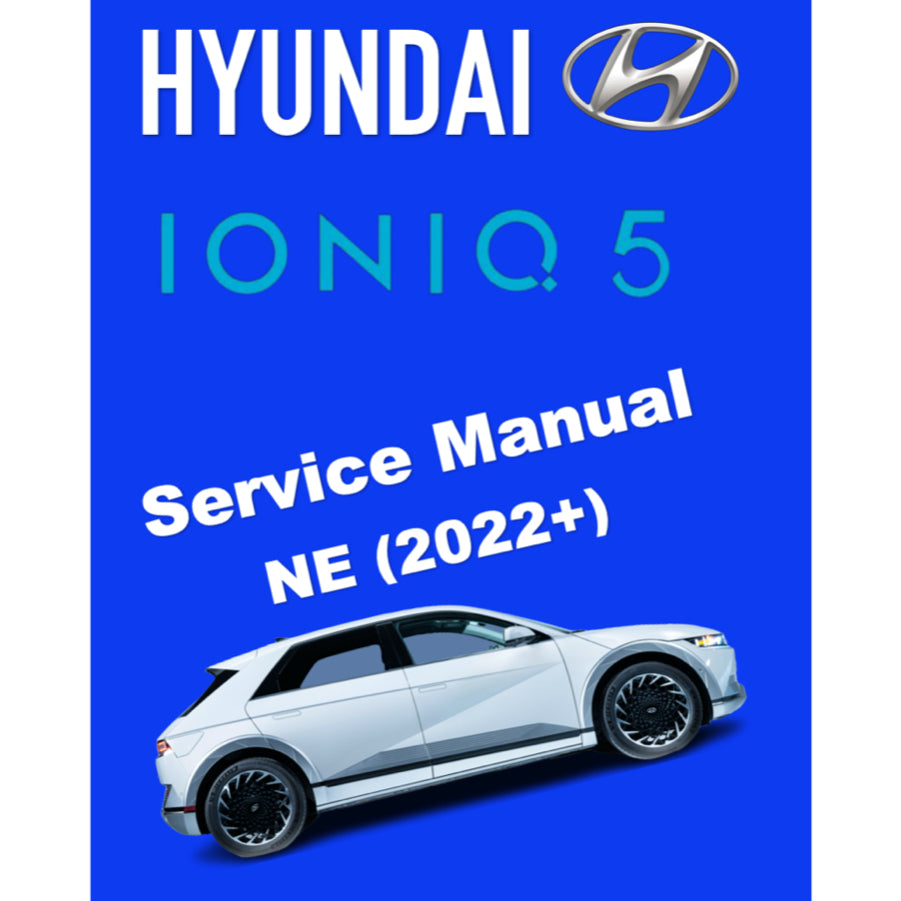 HYUNDAI IONIQ5 IONIQ 5 NE EV (2022-2023) SERVICE WORKSHOP MANUAL