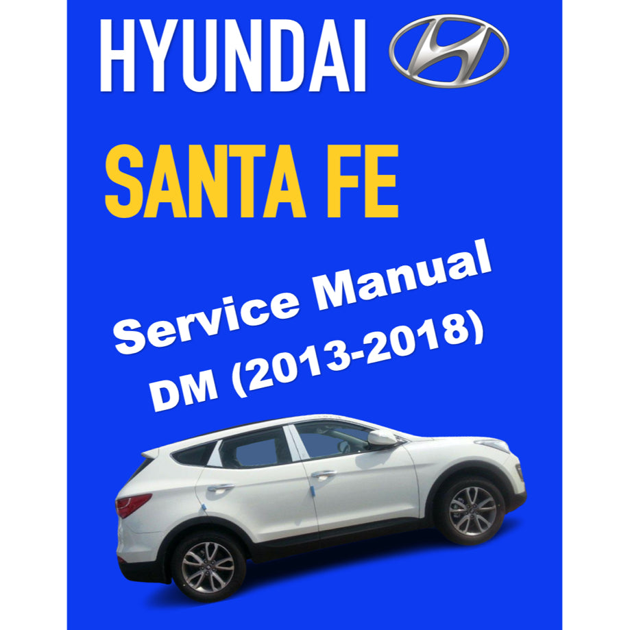 HYUNDAI SANTA FE DM (2013-2018) SERVICE WORKSHOP MANUAL - Image 2