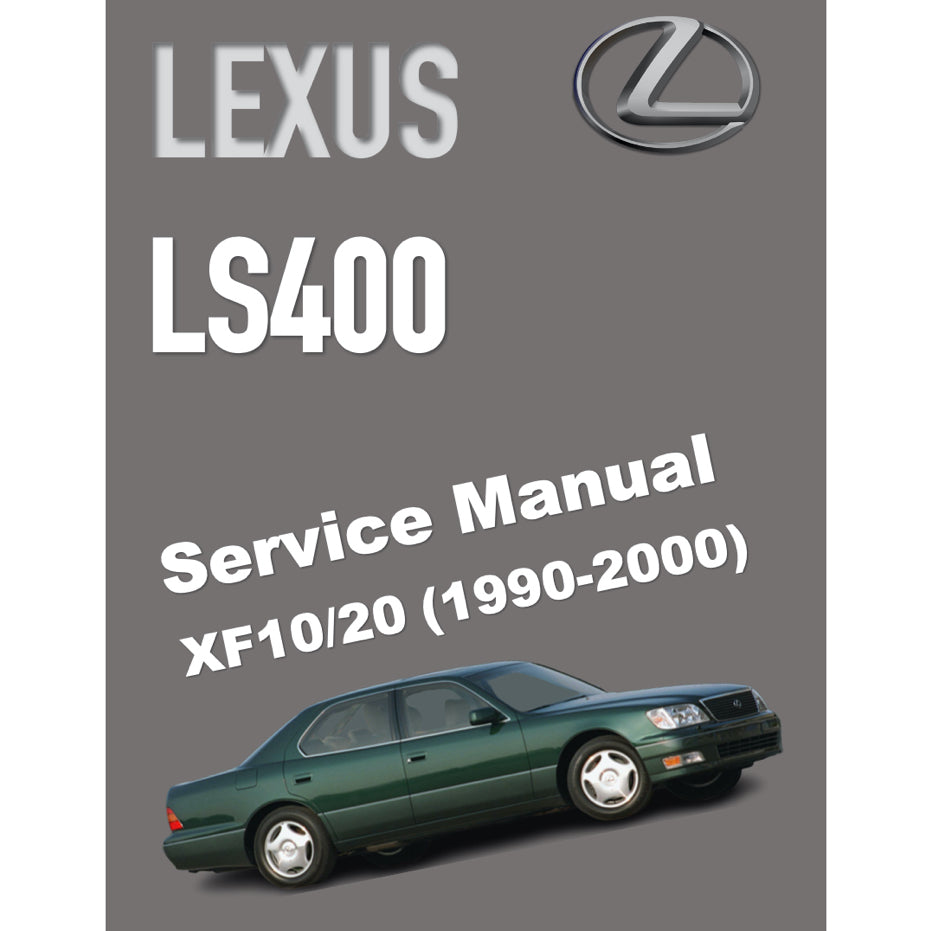 LEXUS LS400 XF10/XF20 (1990-2000) SERVICE WORKSHOP MANUAL