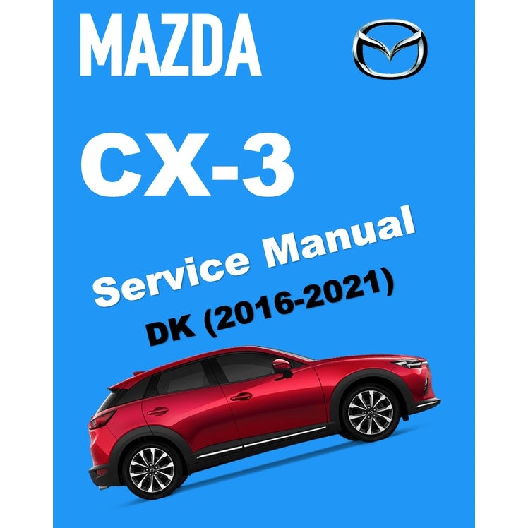 MAZDA CX-3 DK (2016-2021) SERVICE WORKSHOP MANUAL - Image 2