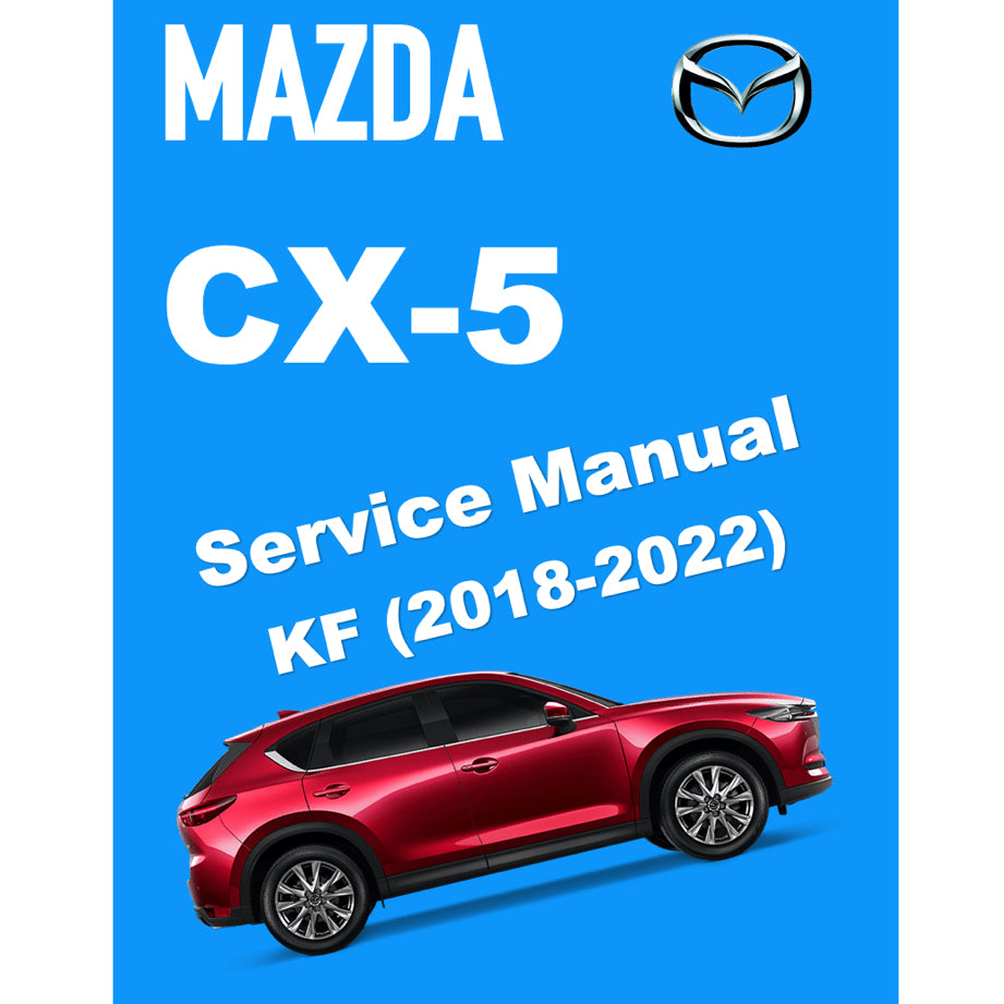 MAZDA CX-5 KF (2018-2022) SERVICE WORKSHOP MANUAL - Image 2
