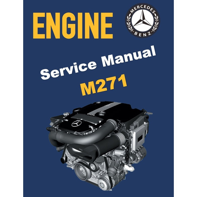 MERCEDES BENZ ENGINE M271 EVO SERVICE WORKSHOP MANUAL