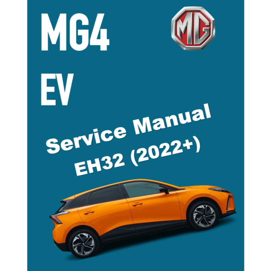 MG4 EV EH32 (2022+) SERVICE WORKSHOP MANUAL