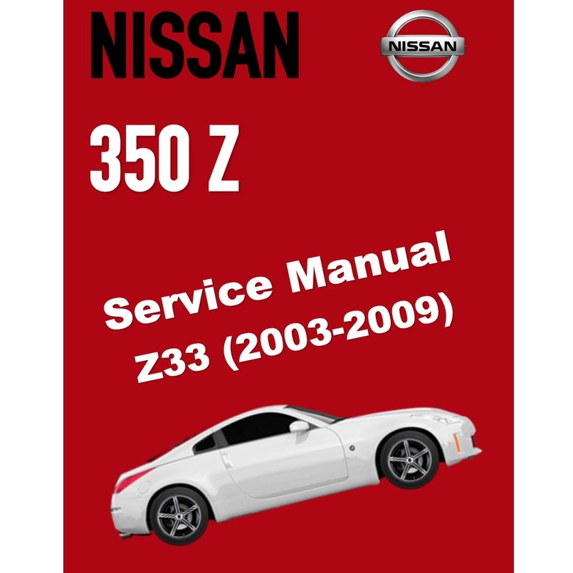 NISSAN 350-Z / Z33 (2003-2009) SERVICE WORKSHOP MANUAL - Image 2